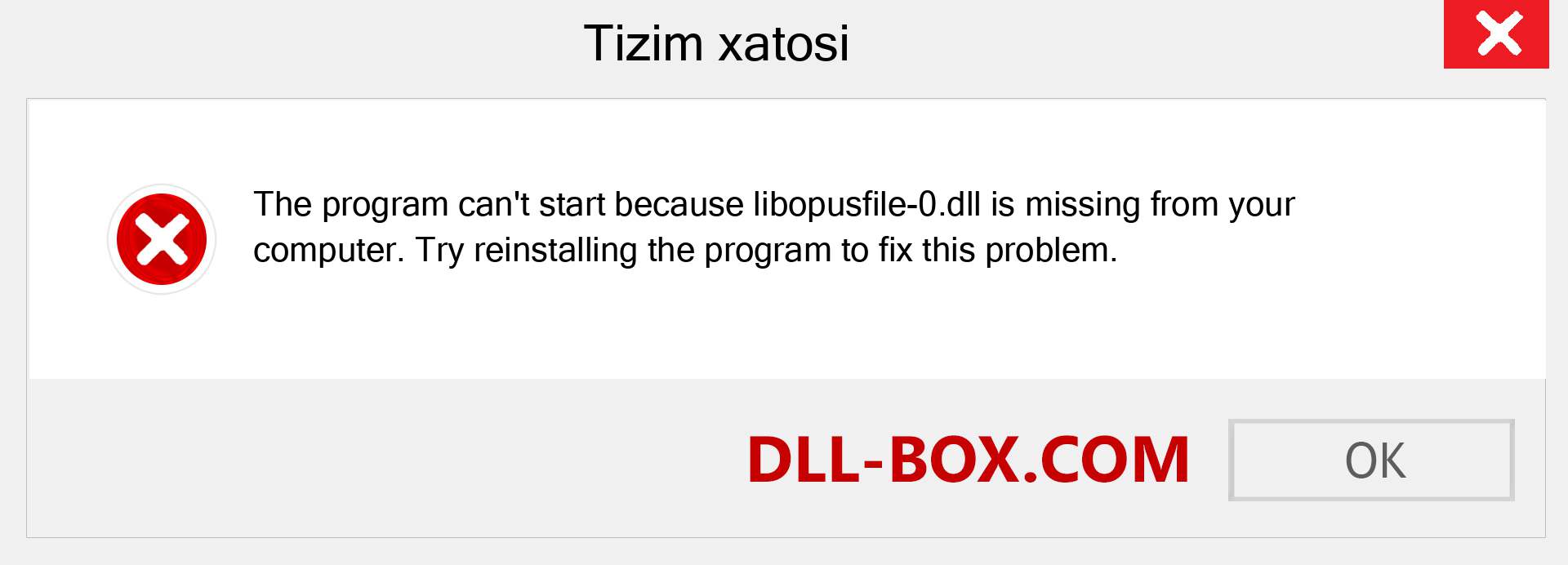 libopusfile-0.dll fayli yo'qolganmi?. Windows 7, 8, 10 uchun yuklab olish - Windowsda libopusfile-0 dll etishmayotgan xatoni tuzating, rasmlar, rasmlar